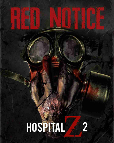 بیمارستان زامبی ۲ ( وضعیت قرمز)